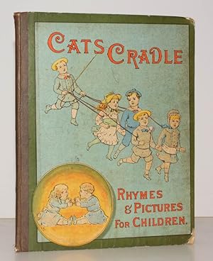 Cats Cradle. Rhymes for Children. Illustrated by Charles Kendrick. BRIGHT, CLEAN COPY