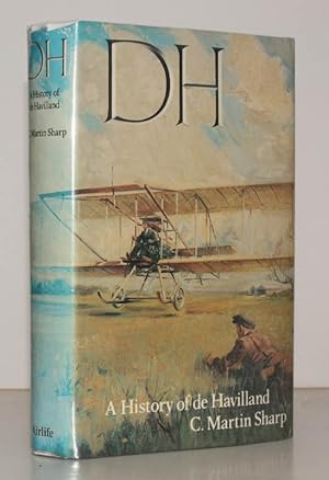 Seller image for D.H. A History of de Havilland. [Revised Edition.] NEAR FINE COPY IN UNCLIPPED DUSTWRAPPER for sale by Island Books