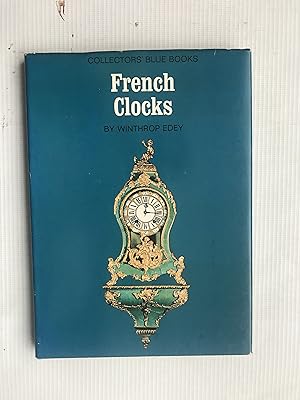 Seller image for French clocks (Collectors' blue books) for sale by Beach Hut Books