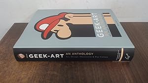 Seller image for Geek-Art: An Anthology: Art, Design, Illustration and Pop Culture for sale by BoundlessBookstore