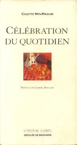 Seller image for Celebration Du Quotidien for sale by Dmons et Merveilles