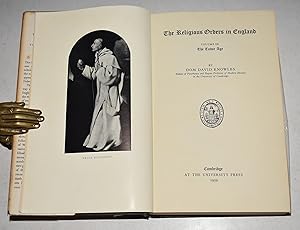 The Religious Orders In England. Vol I, The Old Orders 1216-1340, The Friars 1216-1340, The Monas...