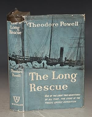 Image du vendeur pour The Long Rescue. The Story of the Tragic Greely Expedition. mis en vente par PROCTOR / THE ANTIQUE MAP & BOOKSHOP