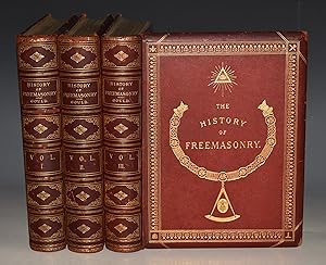 The History of Freemasonry. Its Antiquities, Symbols, Constitutions, Customs, etc. Embracing an i...