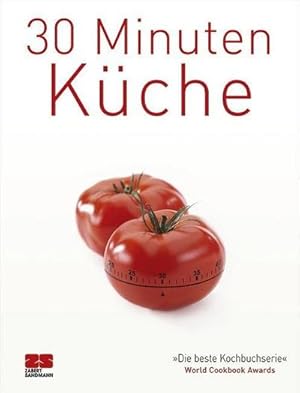 Bild des Verkufers fr 30 Minuten Kche: Ausgezeichnet mit dem World Cookbook Award 'Die beste Kochbuchserie' (Trendkochbuch (20)) zum Verkauf von Rheinberg-Buch Andreas Meier eK