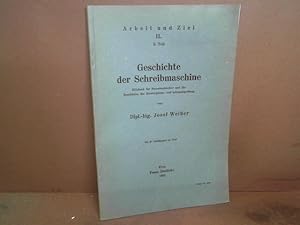 Geschichte der Schreibmaschine. Hilfsbuch für Maschinschreiber und für Kanditaten der Stenotypist...