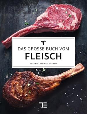 Imagen del vendedor de Das groe Buch vom Fleisch (TEUBNER Edition) a la venta por Rheinberg-Buch Andreas Meier eK