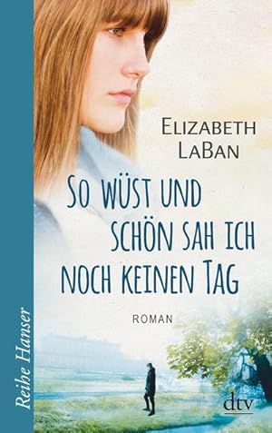 Imagen del vendedor de So wst und schn sah ich noch keinen Tag: Roman (Reihe Hanser) a la venta por Rheinberg-Buch Andreas Meier eK