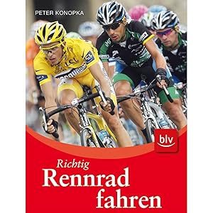 Bild des Verkufers fr Richtig Rennrad fahren (BLV Sport, Fitness & Training) zum Verkauf von artbook-service