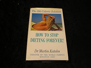The 200 Calorie Solution How to Stop Dieting Forever