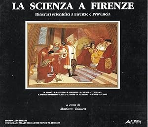 Immagine del venditore per La scienza a Firenze. Itinerari scientifici a Firenze e Provincia venduto da Messinissa libri