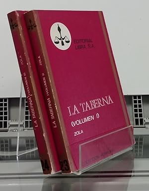 Imagen del vendedor de La taberna I y II o 1 y 2 (obra completa, los dos tomos) a la venta por Librera Dilogo