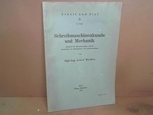 Schreibmaschinenkunde und Mechanik. Hilfsbuch für Maschinschreiber und für Kanditaten der Stenoty...