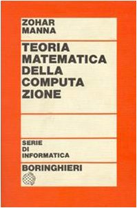 Bild des Verkufers fr Teoria matematica della computazione zum Verkauf von Libreria sottomarina - Studio Bibliografico