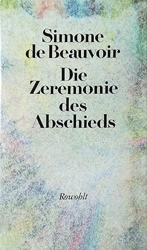 Bild des Verkufers fr Die Zeremonie des Abschieds und Gesprche mit Jean-Paul Sartre (August-September 1974). Deutsch von Uli Aumller und Eva Moldenhauer. zum Verkauf von Versandantiquariat Ruland & Raetzer