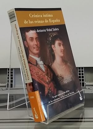 Imagen del vendedor de Crnica ntima de las reinas de Espaa. Lo que nunca se ha dicho de las soberanas de la casa de Borbn a la venta por Librera Dilogo