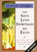 LAS SIETE LEYES ESPIRITUALES DEL ÉXITO