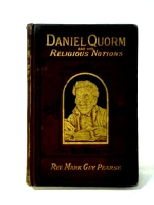 Imagen del vendedor de Daniel Quorm and His Religious Notions a la venta por World of Rare Books