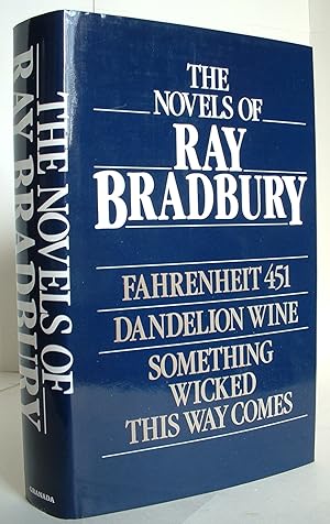 Image du vendeur pour The Novels of Ray Bradbury - Fahrenheit 451 - Dandelion Wine - Something Wicked this Way Comes mis en vente par Fiction First