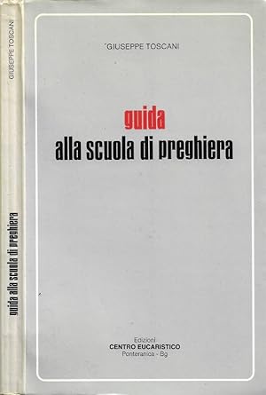 Seller image for Guida alla scuola di preghiera for sale by Biblioteca di Babele