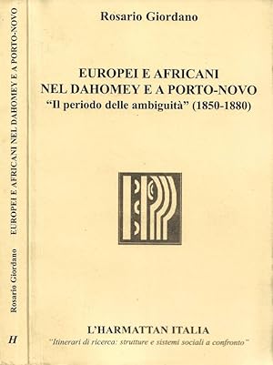 Imagen del vendedor de Europei e africani nel Dahomey e a Porto-Novo Il periodo delle ambiguit (1850-1880) a la venta por Biblioteca di Babele