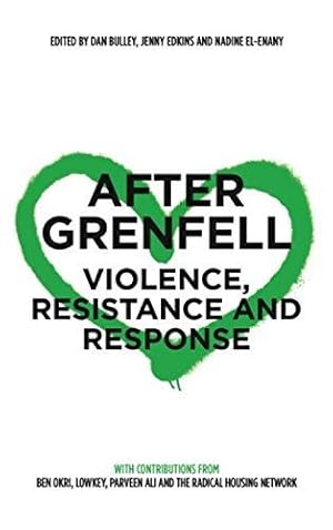 Imagen del vendedor de After Grenfell: Violence, Resistance and Response a la venta por WeBuyBooks