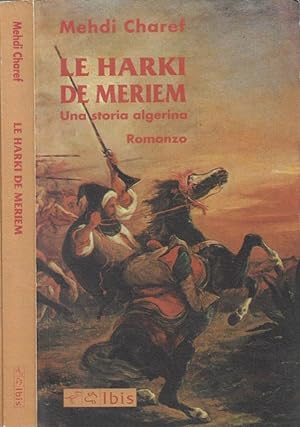 Bild des Verkufers fr Le harki de Meriem Una storia algerina zum Verkauf von Biblioteca di Babele