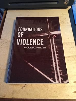 Seller image for Foundations of Violence (Death and the Displacement of Beauty, Volume One) for sale by Dreadnought Books