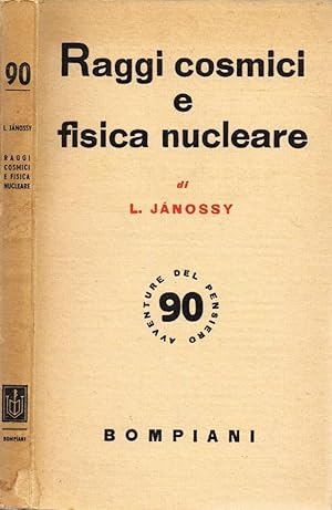Imagen del vendedor de Raggi cosmici e fisica nucleare a la venta por Biblioteca di Babele