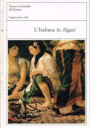 Immagine del venditore per L'Italiana in Algeri Dramma giocoso in due atti venduto da Biblioteca di Babele