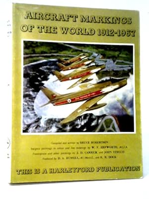 Seller image for Aircraft Markings of the World 1912-1967 for sale by World of Rare Books