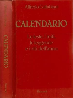 Bild des Verkufers fr Calendario Le feste, i miti, le leggende e i riti dell'anno zum Verkauf von Biblioteca di Babele