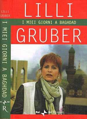 Seller image for I miei giorni a Baghdad for sale by Biblioteca di Babele