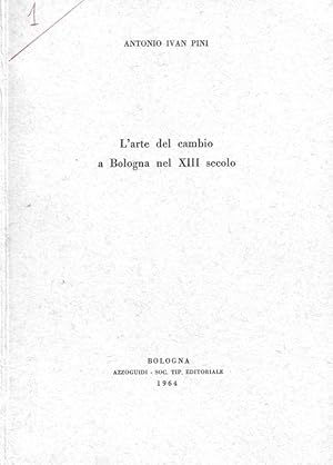 Bild des Verkufers fr L'arte del cambio a Bologna nel XIII secolo zum Verkauf von Biblioteca di Babele