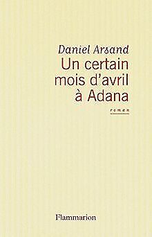 Seller image for Un certain mois d'avril a Adana (French Edition) for sale by Dmons et Merveilles