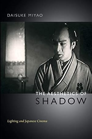 Image du vendeur pour The Aesthetics of Shadow: Lighting and Japanese Cinema mis en vente par WeBuyBooks