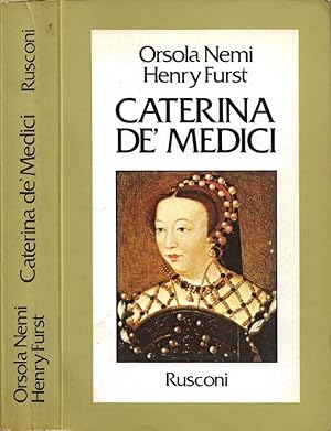 Bild des Verkufers fr Caterina de' Medici zum Verkauf von Biblioteca di Babele