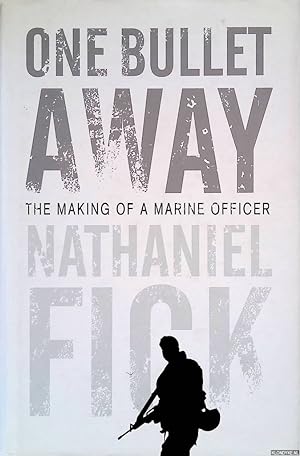 Bild des Verkufers fr One Bullet Away: The Making of a Marine Officer zum Verkauf von Klondyke