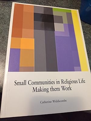 Bild des Verkufers fr Small Communities in Religious Life: Making Them Work zum Verkauf von SGOIS