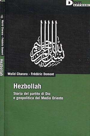 Bild des Verkufers fr Hezbollah. Storia del partito di Dio e geopolitica del Medio Oriente zum Verkauf von Biblioteca di Babele