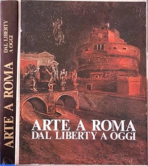 Bild des Verkufers fr Arte a Roma Dal Liberty a oggi zum Verkauf von Biblioteca di Babele