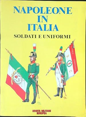 Napoleone in Italia Soldati e uniformi