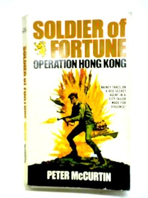 Bild des Verkufers fr Soldier of Fortune: Operation Hong Kong zum Verkauf von World of Rare Books