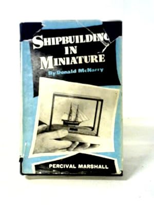 Seller image for Shipbuilding In Miniature for sale by World of Rare Books