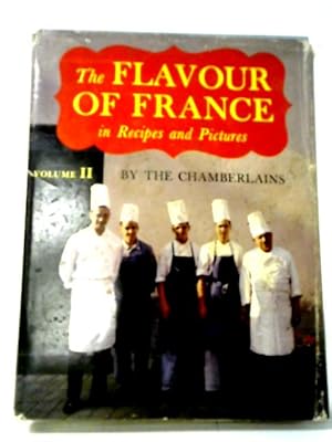 Bild des Verkufers fr The Flavour of France in Recipes and Pictures Volume II zum Verkauf von World of Rare Books