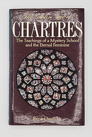 Seller image for The Golden Age of Chartres: The Teachings of a Mystery School and the Eternal Feminine for sale by Green Ink Booksellers