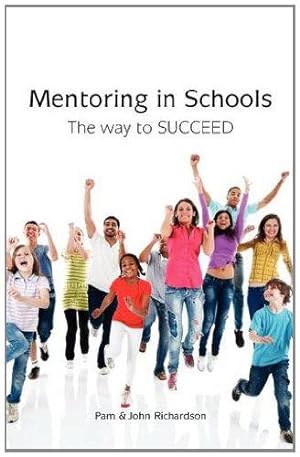 Seller image for Mentoring in Schools - The Way to Succeed for sale by WeBuyBooks