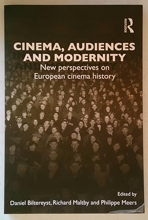 Cinema, Audiences and Modernity | New perspectives on European cinema history