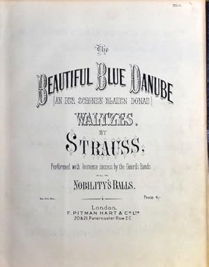 Immagine del venditore per The Beautiful Blue Danube (An der schnen blauen Donau). Waltzes by Strauss, performed with immense success by the Guard Bands at all the Nobility`s Balls venduto da Paul van Kuik Antiquarian Music