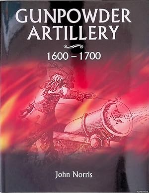 Seller image for Gunpowder Artillery 1600-1700 for sale by Klondyke